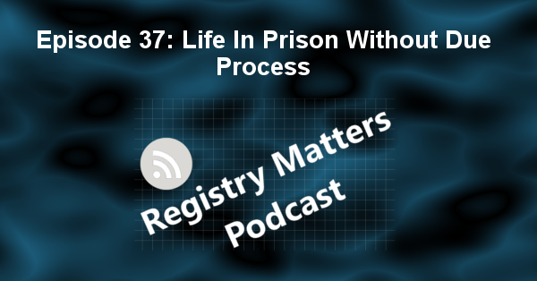 RM37 - Life In Prison Without Due Process