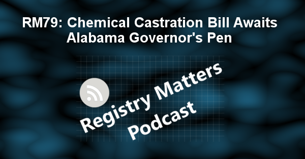 RM79: Chemical Castration Bill Awaits Alabama Governor's Pen