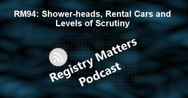 RM94: Shower-heads, Rental Cars and Levels of Scrutiny