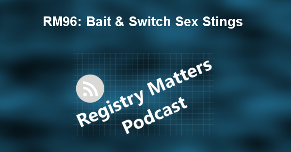 RM96: Bait & Switch Sex Stings