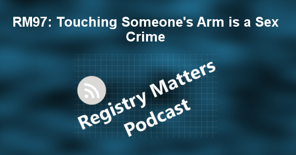 RM97: Touching Someone's Arm is a Sex Crime