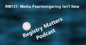 RM131: Media Fearmongering Isn't New