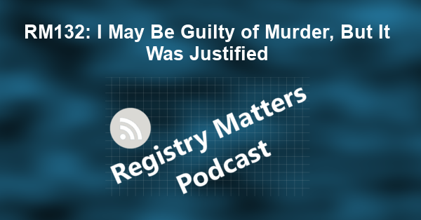 RM132: I May Be Guilty of Murder, But It Was Justified