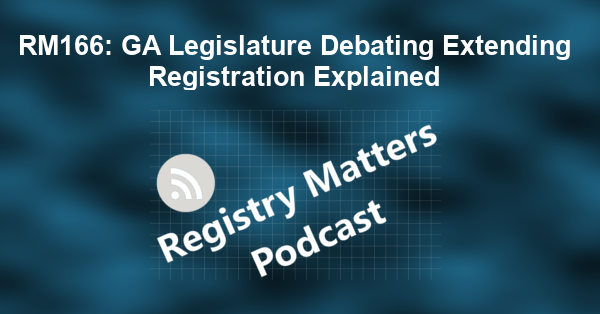 RM166: GA Legislature Debating Extending Registration Explained