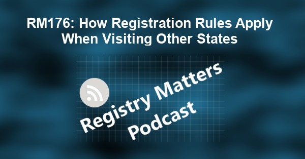 RM176: How Registration Rules Apply When Visiting Other States