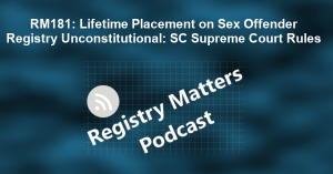 RM181: Lifetime Placement on Sex Offender Registry Unconstitutional: SC Supreme Court Rules