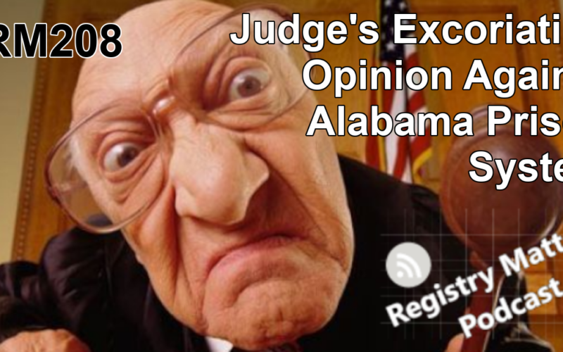 RM208: Judge's Excoriating Opinion Against Alabama Prison System