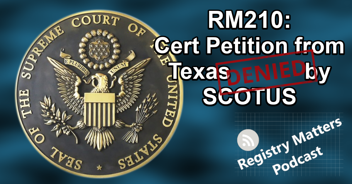 RM210: Cert Petition From Texas Denied By Scotus