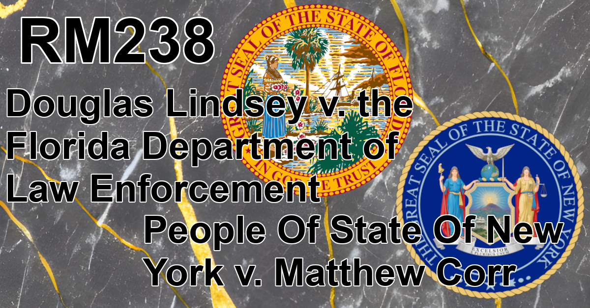 RM238: Douglas Lindsey The Florida Department of Law Enforcement People of State of New York vs Matthew Corr