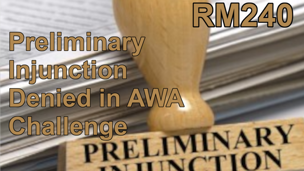 RM240 Preliminary Injunction Denied in AWA Challenge Registry Matters