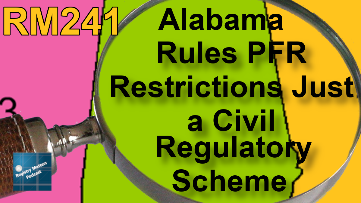 RM241: Alabama Rules PFR Restrictions Just a Civil Regulatory Scheme