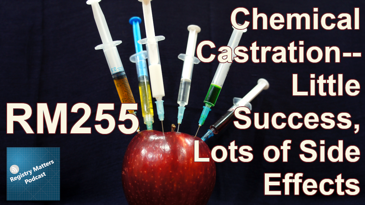 RM 255 Chemical Castration: Little Success, Lots of Side Effects