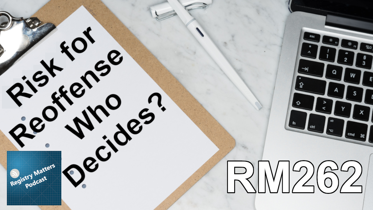 RM262: Risk for Reoffense - Who Decides?