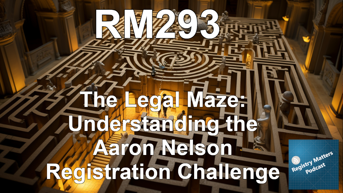 RM293: The Legal Maze: Understanding the Aaron Nelson Registration Challenge