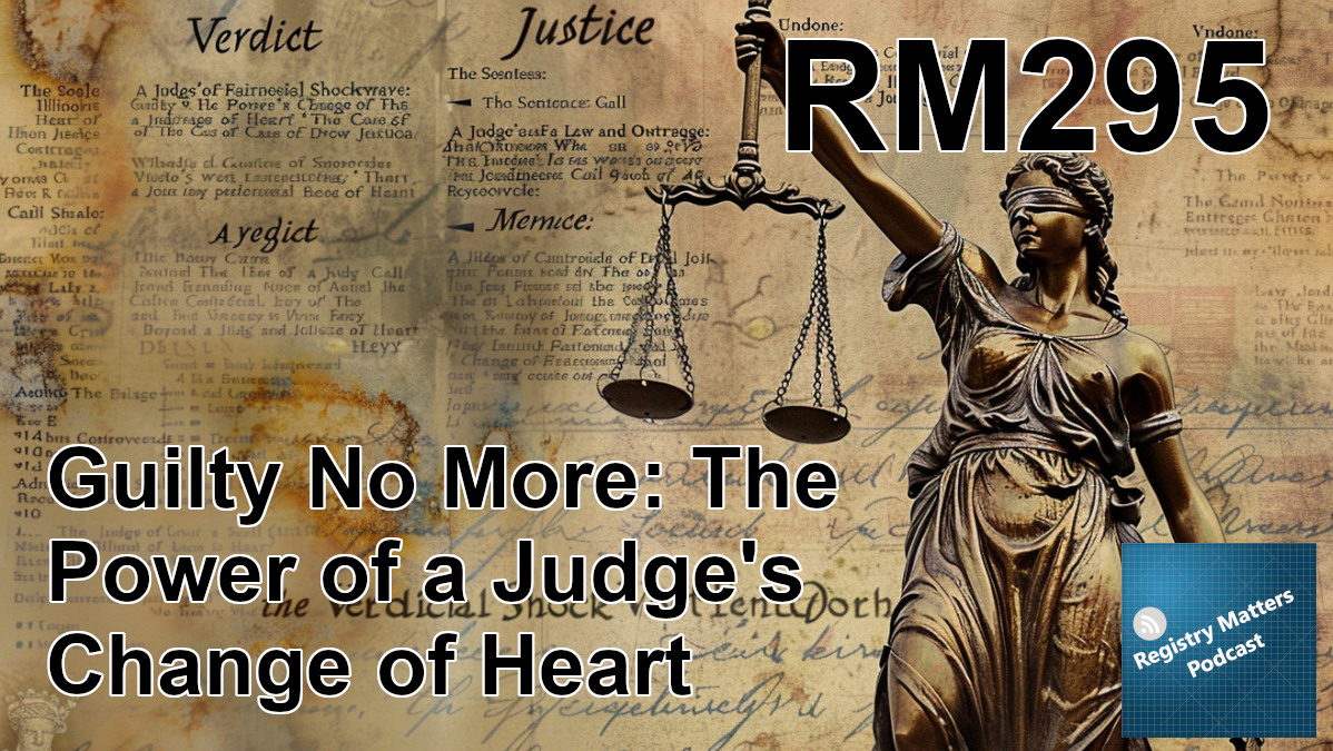 RM296: Guilty No More: The Power of a Judge's Change of Heart