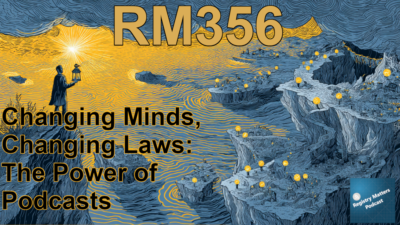 RM356: Changing Minds, Changing Laws: The Power of Podcasts