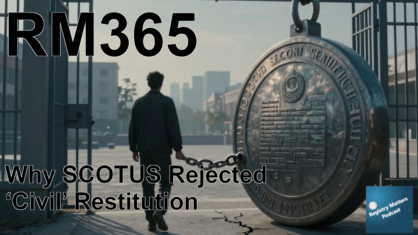 RM365: Why SCOTUS Rejected ‘Civil’ Restitution