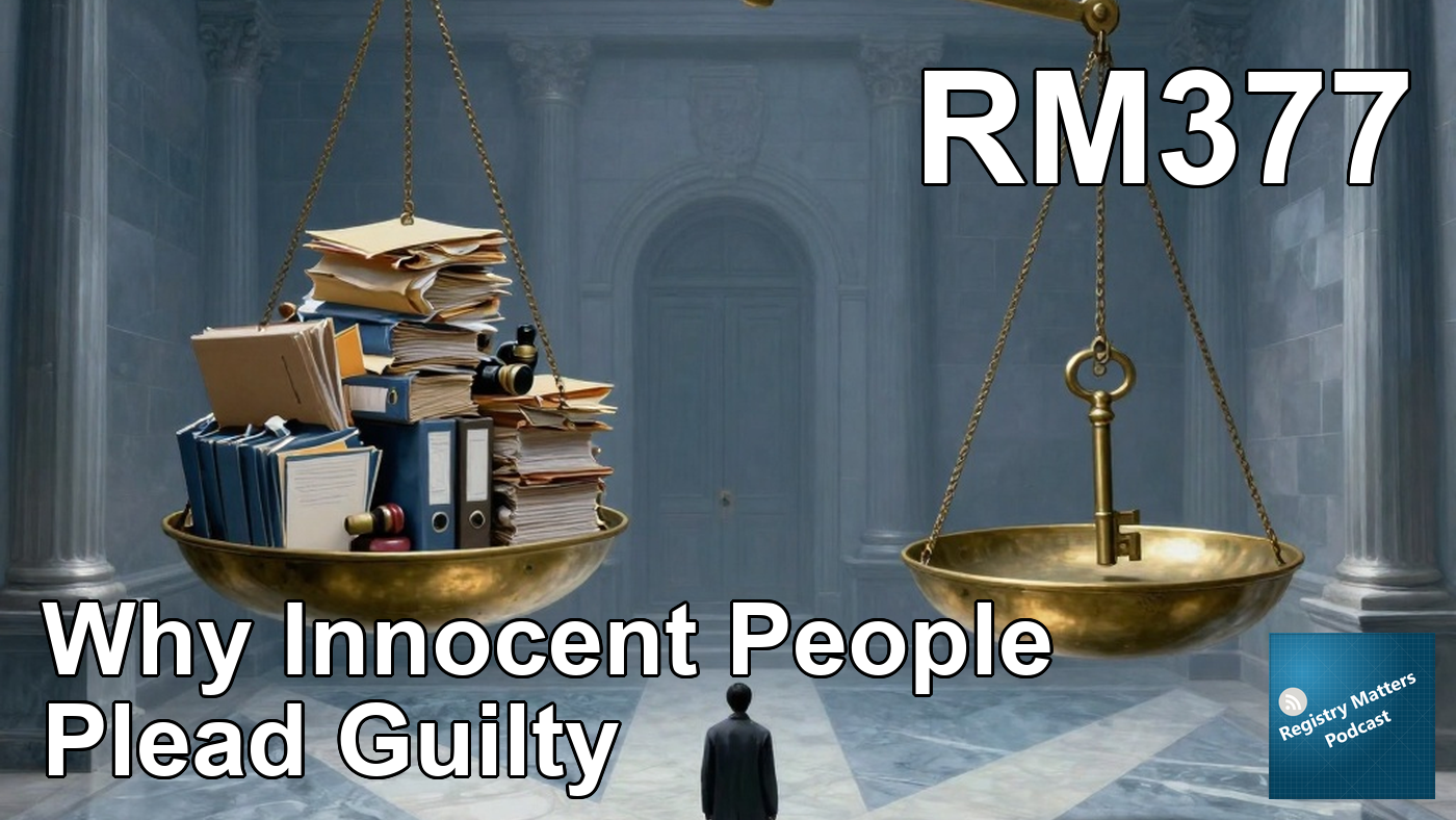 RM377: Why Innocent People Plead Guilty