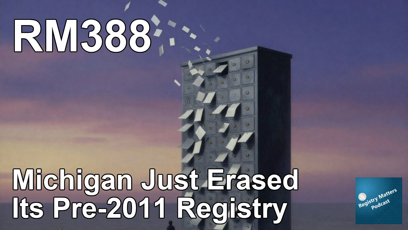 RM388: Michigan Just Erased Its Pre-2011 Registry